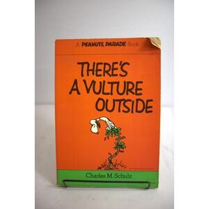 Charles M Schulz Theres A Vulture Outside Peanuts Parade Book Comic Collection